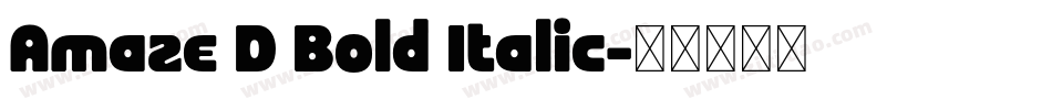 Amaze D Bold Italic字体转换